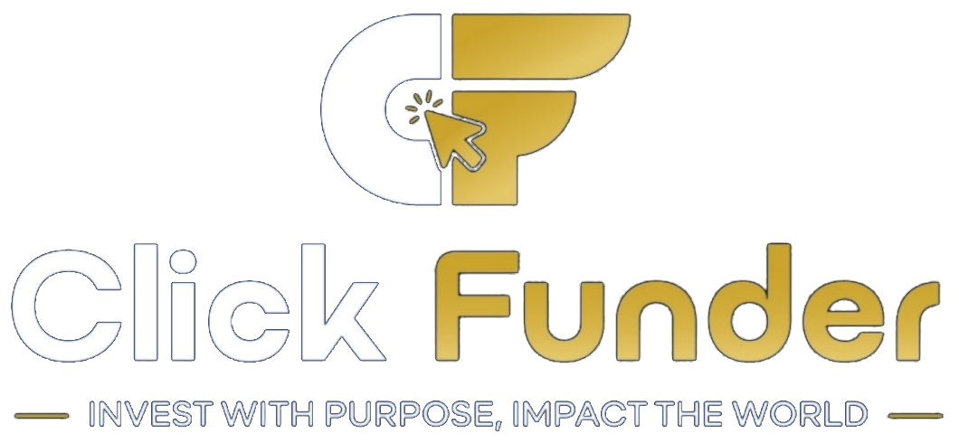 Click Funder — Invest with Purpose, Impact the World